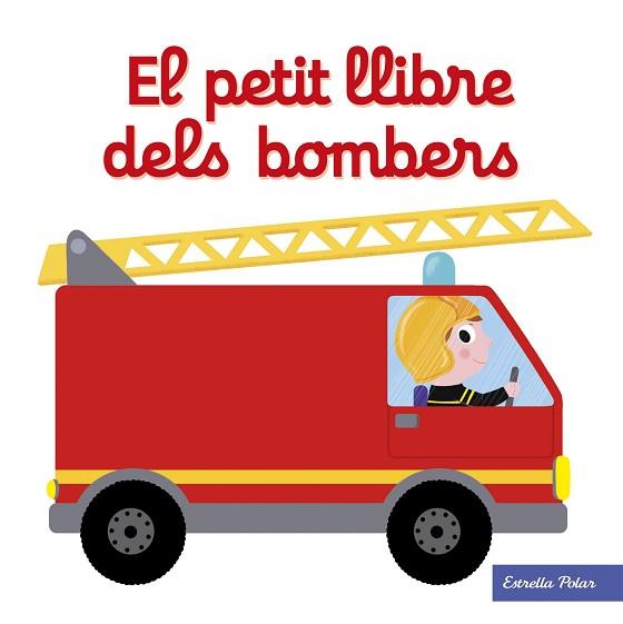 PETIT LLIBRE DELS BOMBERS, EL | 9788491374268 | CHOUX, NATHALIE | Llibreria Huch - Llibreria online de Berga 