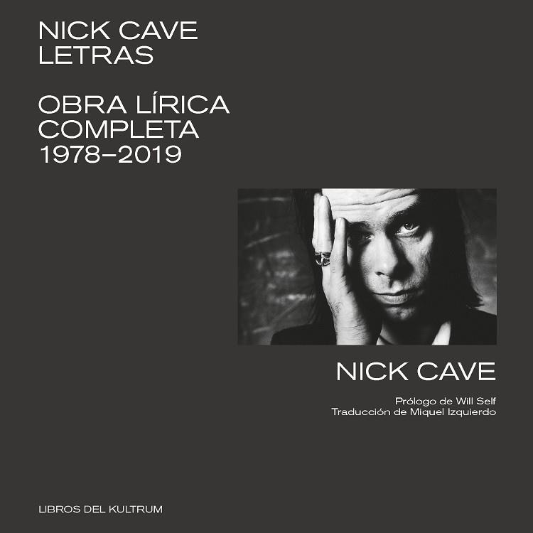 NICK CAVE. LETRAS | 9788412184204 | CAVE, NICK | Llibreria Huch - Llibreria online de Berga 