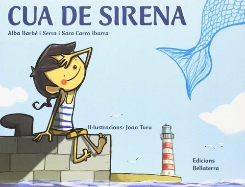 CUA DE SIRENA | 9788472907935 | BARBÉ I SERRA, ALBA/CARRO IBARRA, SARA | Llibreria Huch - Llibreria online de Berga 