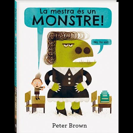 MESTRA ES UN MONSTRE, LA | 9788416394586 | BROWN, PETER | Llibreria Huch - Llibreria online de Berga 