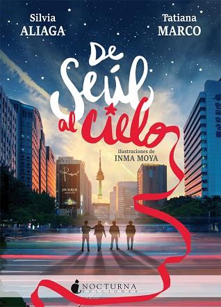 DE SEÚL AL CIELO | 9788416858774 | ALIAGA, SILVIA/MARCO, TATIANA | Llibreria Huch - Llibreria online de Berga 