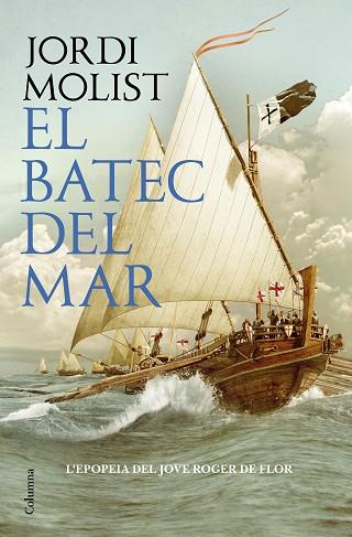 BATEC DEL MAR, EL | 9788466430203 | MOLIST PALLÀS, JORDI | Llibreria Huch - Llibreria online de Berga 