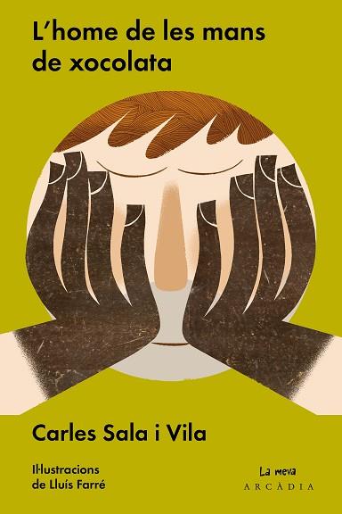 HOME DE LES MANS DE XOCOLATA, L' | 9788494468063 | SALA I VILA, CARLES | Llibreria Huch - Llibreria online de Berga 