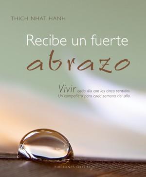 RECIBE UN FUERTE ABRAZO | 9788497775809 | HANH, THICH NHAT | Llibreria Huch - Llibreria online de Berga 