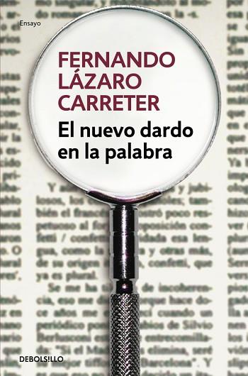 NUEVO DARDO EN LA PALABRA, EL | 9788466331494 | LÁZARO CARRETER, FERNANDO | Llibreria Huch - Llibreria online de Berga 