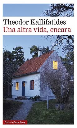 UNA ALTRA VIDA, ENCARA | 9788417971823 | KALLIFATIDES, THEODOR | Llibreria Huch - Llibreria online de Berga 