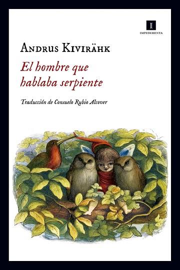 HOMBRE QUE HABLABA SERPIENTE, EL | 9788416542840 | KIVIRAHK, ANDRUS | Llibreria Huch - Llibreria online de Berga 