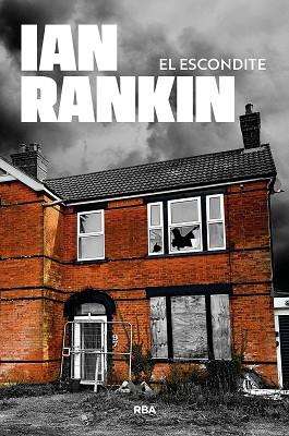 ESCONDITE, EL | 9788411328142 | RANKIN, IAN | Llibreria Huch - Llibreria online de Berga 