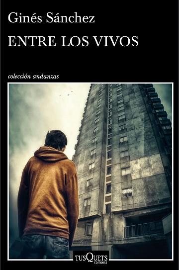 ENTRE LOS VIVOS | 9788490661420 | SANCHEZ, GINES | Llibreria Huch - Llibreria online de Berga 