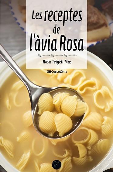 RECEPTES DE L'ÀVIA ROSA, LES | 9788413561509 | TEIGELL MAS, ROSA | Llibreria Huch - Llibreria online de Berga 