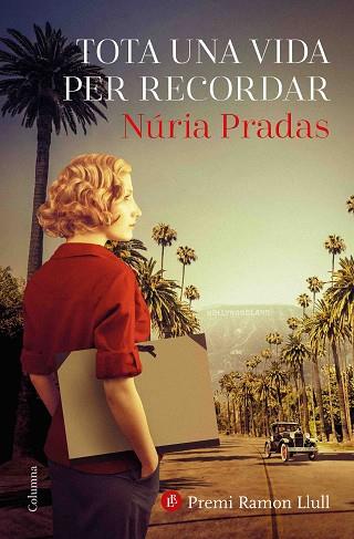 TOTA UNA VIDA PER RECORDAR | 9788466426329 | PRADAS ANDREU, NÚRIA | Llibreria Huch - Llibreria online de Berga 