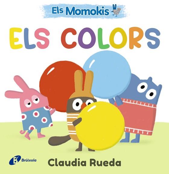 MOMOKIS, ELS. ELS COLORS | 9788413495309 | RUEDA, CLAUDIA | Llibreria Huch - Llibreria online de Berga 