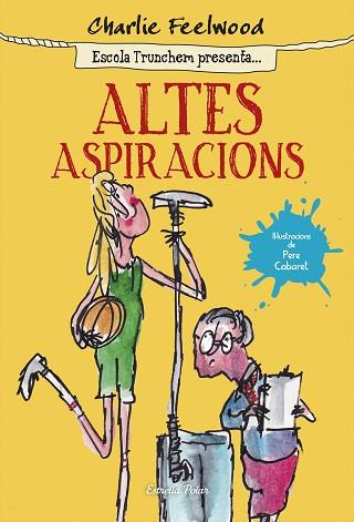 ALTES ASPIRACIONS | 9788490579831 | FEELWOOD, CHARLIE | Llibreria Huch - Llibreria online de Berga 