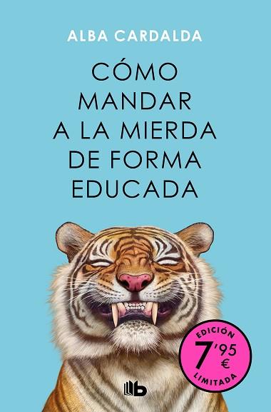 CÓMO MANDAR A LA MIERDA DE FORMA EDUCADA (CAMPAÑA DE VERANO EDICIÓN LIMITADA) | 9788413149349 | CARDALDA, ALBA | Llibreria Huch - Llibreria online de Berga 