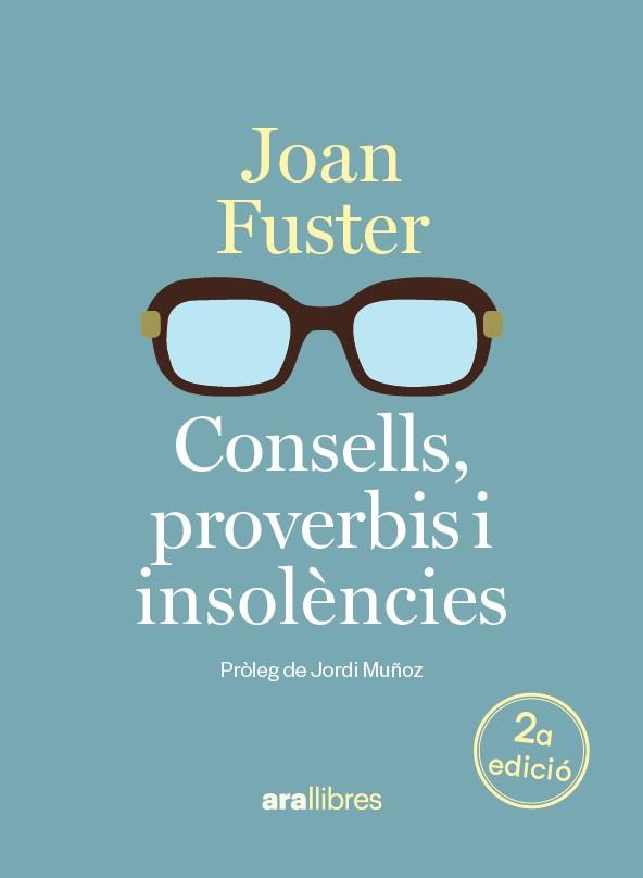 CONSELLS, PROVERBIS I INSOLÈNCIES | 9788411732048 | FUSTER I ORTELLS, JOAN | Llibreria Huch - Llibreria online de Berga 