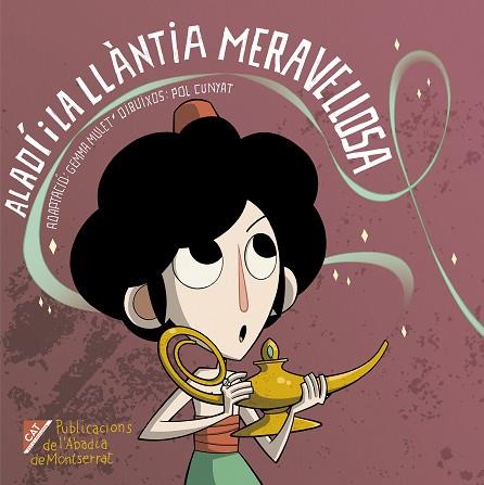 ALADI I LA LLANTIA MERAVELLOSA | 9788498839104 | MULET CUGAT, GEMMA [VER TITULOS] | Llibreria Huch - Llibreria online de Berga 