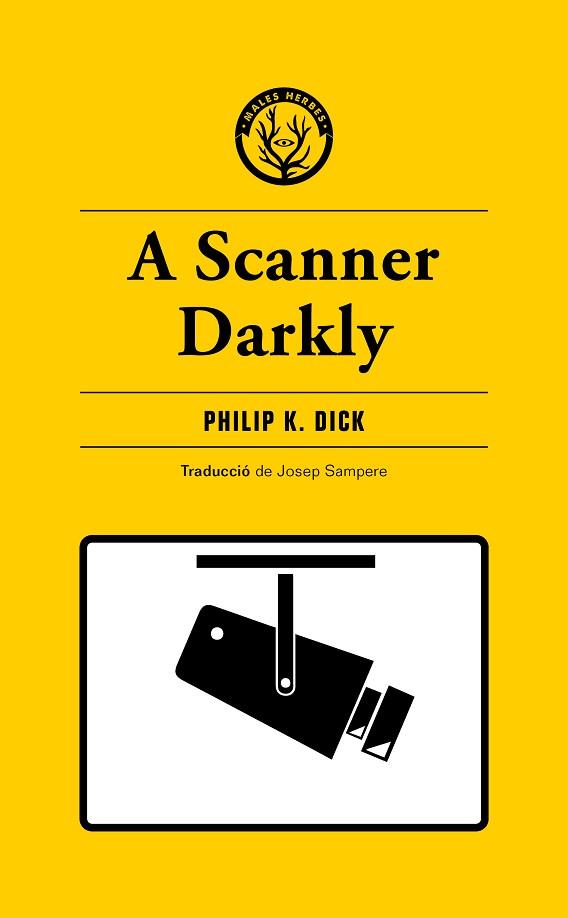 A SCANNER DARKLY | 9788412538465 | K. DICK, PHILIP | Llibreria Huch - Llibreria online de Berga 