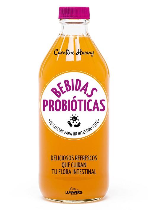 BEBIDAS PROBIÓTICAS | 9788416890767 | HWANG, CAROLINE | Llibreria Huch - Llibreria online de Berga 