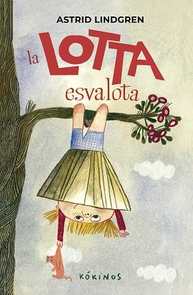 LOTTA ESVALOTA, LA | 9791387686017 | ASTRID LINDGREN | Llibreria Huch - Llibreria online de Berga 