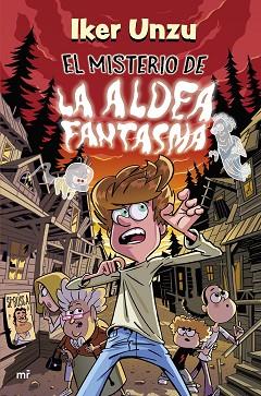 MISTERIO DE LA ALDEA FANTASMA, EL | 9788427054981 | UNZU, IKER | Llibreria Huch - Llibreria online de Berga 