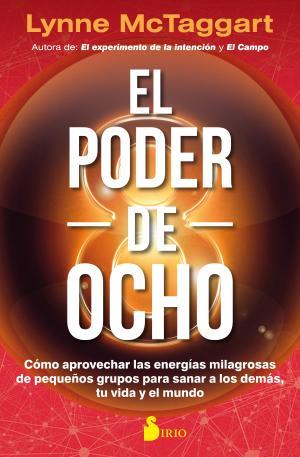 PODEER DEL OCHO, EL | 9788417030810 | MCTAGGART, LYNNE | Llibreria Huch - Llibreria online de Berga 