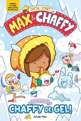 MAX & CHAFFY 3. A LA RECERCA DEL CHAFFY DE GEL! | 9791387903350 | SMART, JAMIE | Llibreria Huch - Llibreria online de Berga 