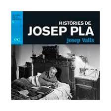 HISTÒRIES DE JOSEP PLA | 9788494993350 | VALLS, JOSEP | Llibreria Huch - Llibreria online de Berga 