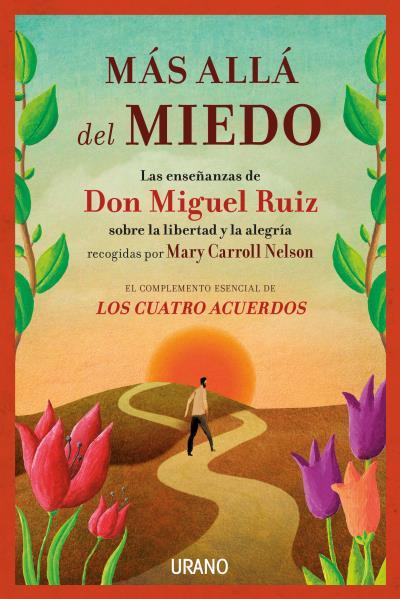 MAS ALLA DEL MIEDO | 9788479539849 | RUIZ, MIGEL - NELSON, MARY CARROLL | Llibreria Huch - Llibreria online de Berga 