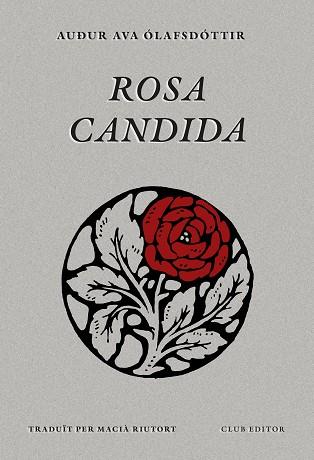 ROSA CANDIDA | 9788473295079 | ÓLAFSDÓTTIR, AUÐUR AVA | Llibreria Huch - Llibreria online de Berga 
