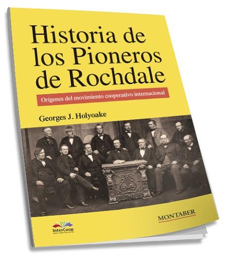 HISTORIA DE LOS PIONEROS DE ROCHDALE | 9788417903381 | HOLYOAKE, GEORGES JACOB | Llibreria Huch - Llibreria online de Berga 