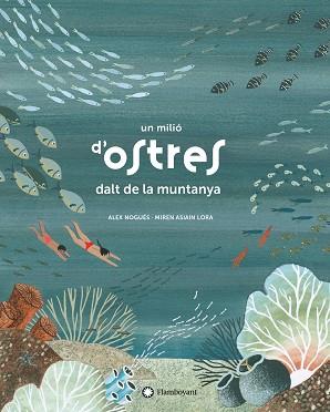 MILIÓ D'OSTRES DALT DE LA MUNTANYA, UN | 9788417749361 | NOGUÉS, ALEX | Llibreria Huch - Llibreria online de Berga 