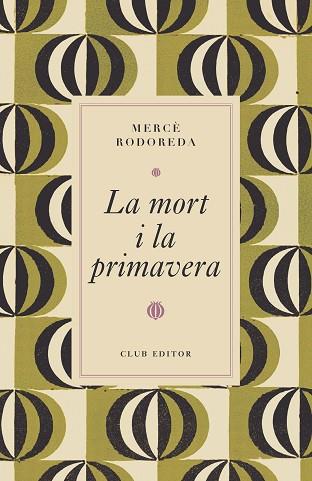 MORT I LA PRIMAVERA, LA | 9788473294997 | RODOREDA, MERCÈ | Llibreria Huch - Llibreria online de Berga 