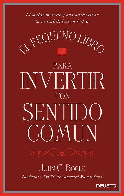 PEQUEÑO LIBRO PARA INVERTIR CON SENTIDO COMÚN | 9788423425402 | BOGLE, JOHN C. | Llibreria Huch - Llibreria online de Berga 