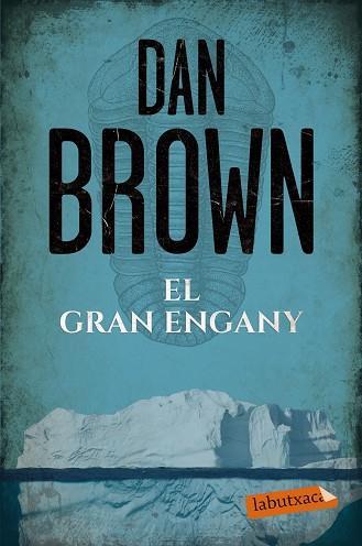 GRAN ENGANY, EL | 9788417031251 | BROWN, DAN | Llibreria Huch - Llibreria online de Berga 