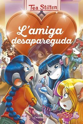 AMIGA DESAPAREGUDA, L' | 9788491378761 | STILTON, TEA | Llibreria Huch - Llibreria online de Berga 