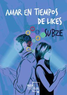 AMAR EN TIEMPOS DE LIKES | 9788417938185 | SUBZE | Llibreria Huch - Llibreria online de Berga 