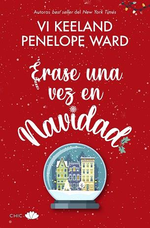 ERASE UNA VEZ EN NAVIDAD | 9788417972592 | KEELAND, VI/WARD, PENELOPE | Llibreria Huch - Llibreria online de Berga 