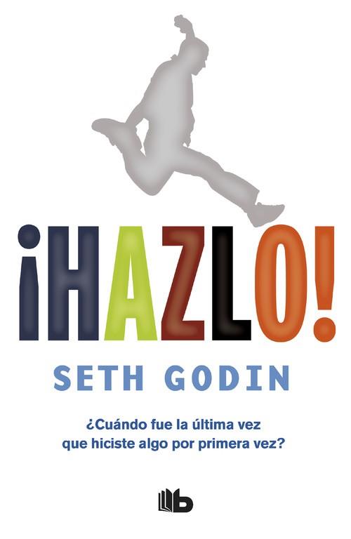 HAZLO | 9788490702727 | GODIN, SETH | Llibreria Huch - Llibreria online de Berga 