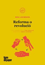 REFORMA O REVOLUCIO - CAT | 9788416855421 | LUXEMBURG, ROSA | Llibreria Huch - Llibreria online de Berga 