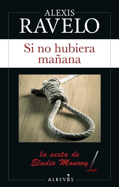 SI NO HUBIERA MAÑANA | 9788417847944 | RAVELO, ALEXIS | Llibreria Huch - Llibreria online de Berga 