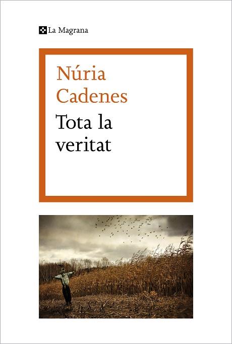 TOTA LA VERITAT | 9788419013071 | CADENES, NÚRIA | Llibreria Huch - Llibreria online de Berga 
