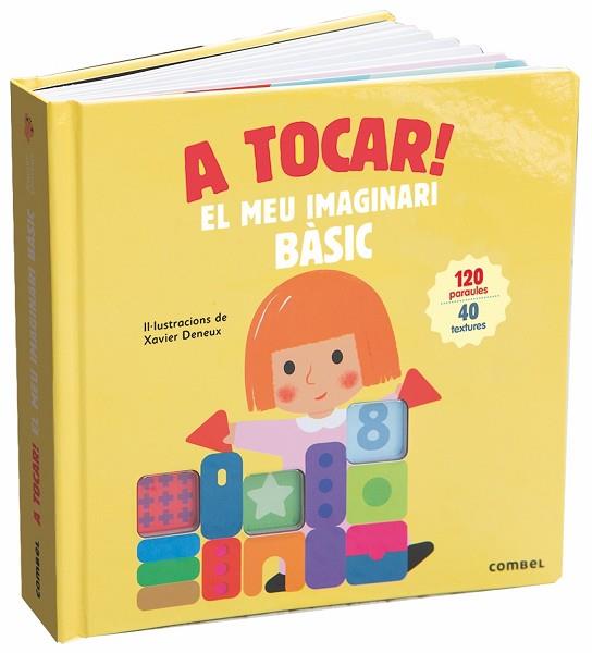 A TOCAR! EL MEU IMAGINARI BÀSIC | 9788491013983 | DENEUX, XAVIER | Llibreria Huch - Llibreria online de Berga 