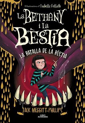 BETHANY I LA BÈSTIA 3 - LA BATALLA DE LA BÈSTIA | 9788420459974 | MEGGITT-PHILLIPS, JACK | Llibreria Huch - Llibreria online de Berga 
