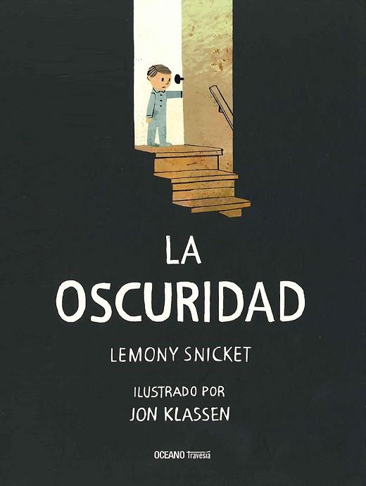 OSCURIDAD, LA | 9786077352976 | SNICKET, LEMONY | Llibreria Huch - Llibreria online de Berga 