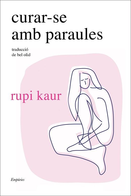 CURAR-SE AMB PARAULES | 9788418833748 | KAUR, RUPI | Llibreria Huch - Llibreria online de Berga 