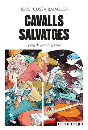 CAVALLS SALVATGES | 9788419590046 | CUSSÀ BALAGUER, JORDI | Llibreria Huch - Llibreria online de Berga 
