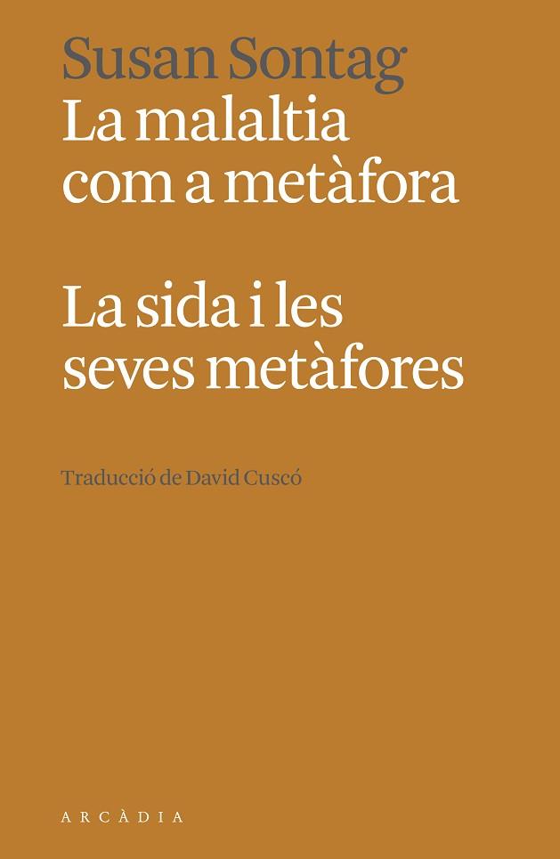 MALALTIA COM A METÀFORA. LA SIDA I LES SEVES METÀFORES, LA | 9788412667363 | SONTAG, SUSAN | Llibreria Huch - Llibreria online de Berga 