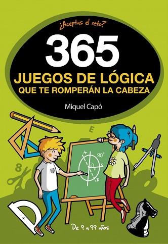 365 ENIGMAS Y JUEGOS DE LÓGICA QUE TE ROMPERÁN LA CABEZA | 9788490436561 | CAPÓ, MIQUEL | Llibreria Huch - Llibreria online de Berga 