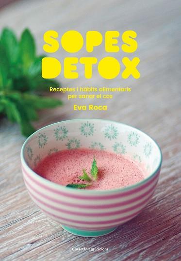 SOPES DETOX | 9788490349205 | ROCA SOLÀ, EVA | Llibreria Huch - Llibreria online de Berga 