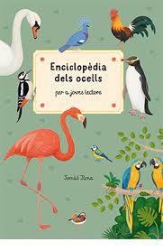 ENCICLOPEDIA DEL OCELLS | 9788419282019 | JOMAS JUMA | Llibreria Huch - Llibreria online de Berga 